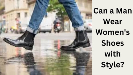 Can a man wear women's shoes with style? Absolutely! Explore tips and inspiration for confidently rocking women's footwear and embracing unisex fashion trends.